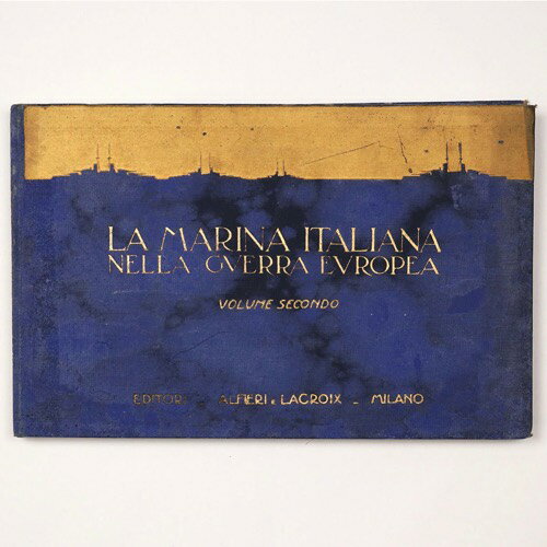 【中古】La Marina Italiana nella Guerra Europea Volume Secondo