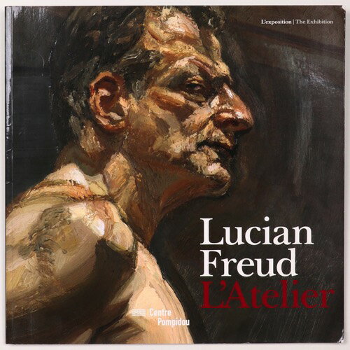 【中古】Lucian Freud: L'Atelier Exhibition Album