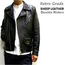 Retro Grade 羊革ダブルライダース SHEEPSKIN DOUBLE RIDERS (メンズ革ジャン)