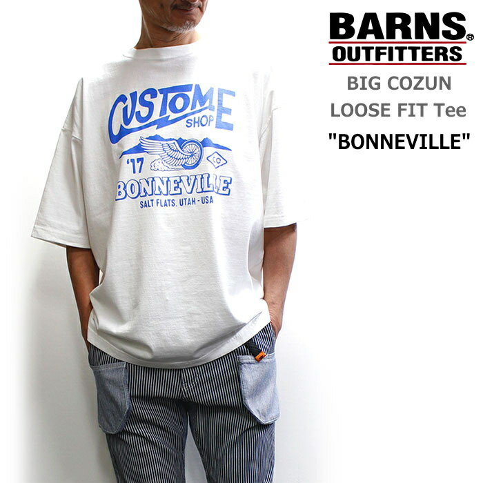 BARNS(バーンズ)　小寸織りコットンのルーズフィット5分袖プリントTシャツ BIG COZUN LOOSE FIT Tee "BONNEVILLE" BR-24162