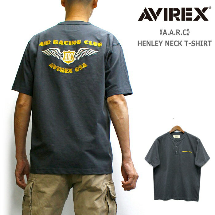Rakuten - アビレックス AVIREX エアレースチーム風ロゴ刺繍入りヘンリーネックTシャツ 2026年夏モデル / 《A.A.R.C》HENLEY NECK T-SHIRT (アヴィレックス 半袖Tシャツ　No.783-6134031)