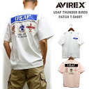 セール！アビレックス USAF サンダーバーズパッチ 半袖 Tシャツ / AVIREX "USAF THUNDER BIRDS" T-SHIRT 2023年夏モデル