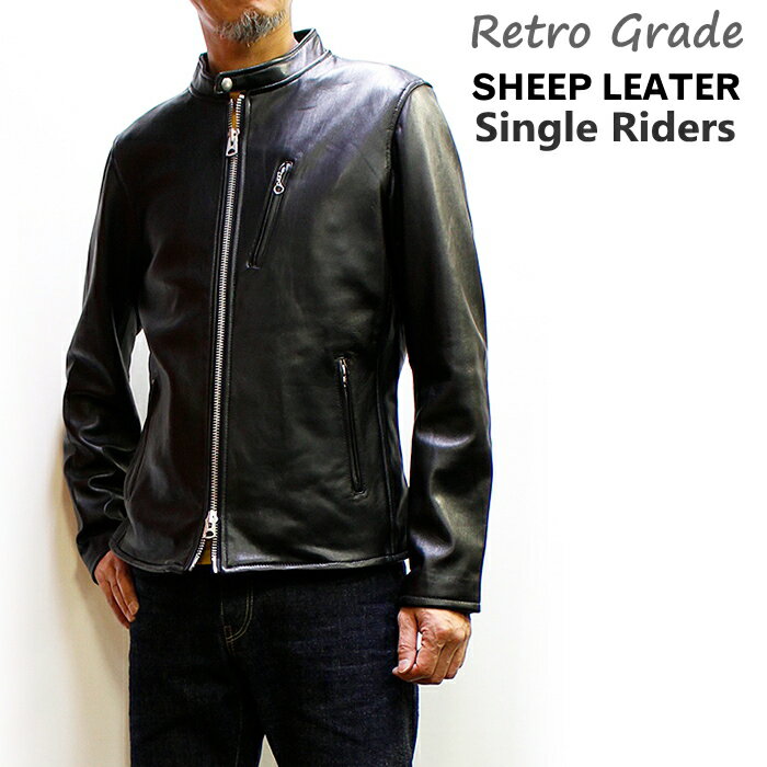 Retro Grade 羊革シングルライダース / SHEEPSKIN SINGLE RIDERS メンズ革ジャン 2020年モデル