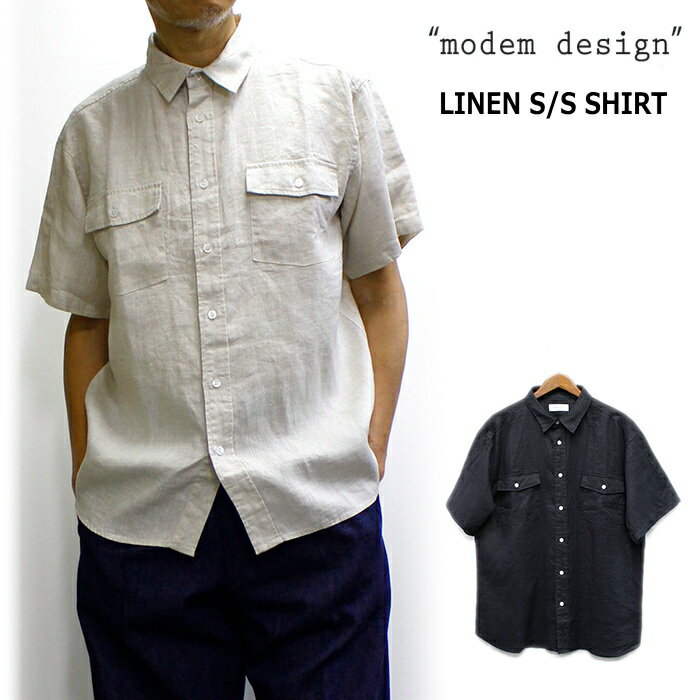 modem design(モデムデザイン) 麻素材半袖シャツ / LINEN S/S SHIRT 2026サマー
