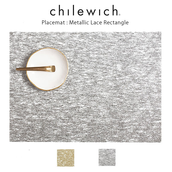 chilewich ( チルウィッチ ) ランチョンマット メタリック レース ( Metallic Lace ) 長方形 / 全2色 【 正規販売店 】.