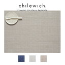 チルウィッチ ランチョンマット chilewich Bay Weave ベイウィーブ ( 長方形 )/ 全3色 