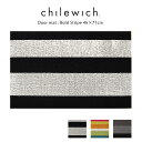 チルウィッチ ドアマット chilewich ドアマット 46×71cm Bold Stripe Shag ( ボルド ストライプ シャグ ) / 全3色 【 正規販売店 】【 ラッピング 熨斗対応不可/メール便不可 】