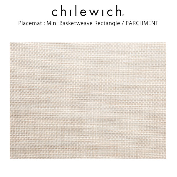 チルウィッチ ランチョンマット chilewich ミニバスケットウィーブ ( 長方形 )/ パーチメント ( Mini Basketweave Rectangle / Parchment ) .