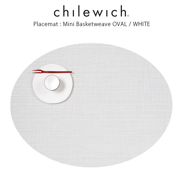 チルウィッチ ランチョンマット chilewich ミニバスケットウィーブ ( オーバル )/ ホワイト ( Mini Basketweave Oval / White ) .