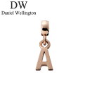 ダニエル ウェリントン アクセサリー Daniel Wellington チャーム レター Charm Letter A RG ローズゴールド DW004004...