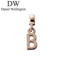 ダニエル ウェリントン アクセサリー Daniel Wellington チャーム レター Charm Letter B RG ローズゴールド DW004004...