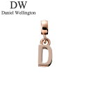 ダニエル ウェリントン アクセサリー Daniel Wellington チャーム レター Charm Letter D RG ローズゴールド DW004004...