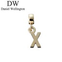 ダニエル ウェリントン アクセサリー Daniel Wellington チャーム レター Charm Letter X G ゴールド DW00400507 人...
