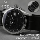 yHAMILTON ΉzMOD CROCO ZULU STRAP n~g oh  xg ւoh rv ւxg v NATO ^Cv ig[ vxg Natoxg ig[xg voh {v NR ^  U[ xg lC uh JX^ 20mm p xg 