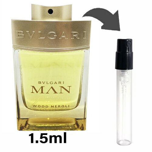 ブルガリ BVLGARI マン ウッド ネロリ オードパルファム 1.5ml アトマイザー お試し 香水 メンズ 人気 ミニ