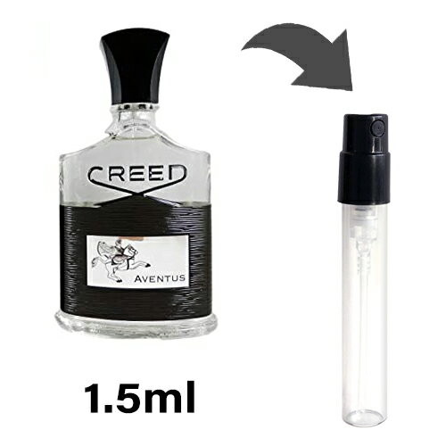 クリード アバントゥス クリード CREED クリード オードパルファム アバントゥス 1.5ml アトマイザー お試し 香水 メンズ 人気 ミニ