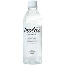 トロロックス 天然抗酸化水 Trolox 500ml ペットボトル 1ケース（24本） 【送料無料】