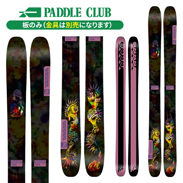 ケーツー K2 RECKONER 124 (板のみ) リコナー パウダー KS240121004 スキー板 24-25 [旧モデルスキー][ポイント5倍]