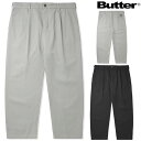 o^[ObY pc BUTTER GOODS CAMPBELL PANTS `mpc `m {gX Chpc XP[g VOl`[f XP[^[