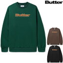 o^[ObY g[i[ BUTTER GOODS FELT LOGO APPLIQUE CREW NECK SWEAT SHIRT N[lbN XEFbg XP[g XP[^[