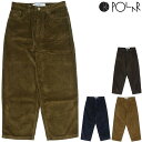 |[[XP[gJpj[ pc POLAR SKATE CO. BIG BOY CORDS R[fC oM[pc rbO{[C Chpc XP[gpc XP[^[ XP[g {gX