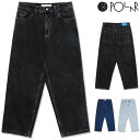 ポーラースケートカンパニー パンツ POLAR SKATE CO. BIG BOY JEANS ジーンズ デニム バギーパンツ ビッグボーイ ワイドパンツ スケートパンツ スケーター スケート ボトムス