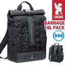 【SALE 10%OFF】 CHROME INDUSTRIES クローム インダストリーズ BARRAGE 18L PACK バラージ バックパック 正規品 メンズ レディース 通勤 通学 リュック デイパック リュックサック ロールトップ 男女兼用 A4 黒リュック 丈夫 耐久性 BG366