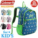 コールマン キッズ リュック 【 認定販売店 】 Coleman WALKER MINI ウォーカーミニ キッズ キッズリュック リュックサック リュック バッ...