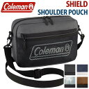 Coleman コールマン ショルダーバッグ メンズ シールド ショルダー ポーチ 正規品 ショルダー 肩掛け 肩掛けかばん メンズバッグ レディース ブラック 大人 街用 通勤 通学 かっこいい おしゃれ A5 人気 タウンユース SHIELD SHOULDER POUCH