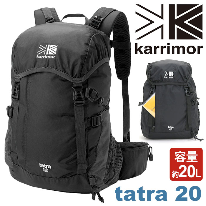 カリマー リュック メンズ リュック karrimor カリマー tatra 20 正規品 リュックサック デイパック バックパック 20L メンズ レディース 男女兼用 ブラック 軽量 機能的 旅行 登山 ハイキング 通学 通勤 雨蓋 タトラ20