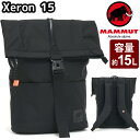 MAMMUT マムート リュック 正規品 リュックサック メンズ レディース バックパック デイパック ロールトップ バッグ カバン 通勤 通学 ビジネス 口折...