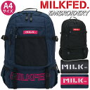 MILK FED. ミルクフェド リュック 通学 女子 レディース メンズ リュックサック デイパック バックパック 通学 通勤 女性 女の子 A4 B4 中学生 高校生 大学生 学生 黒リュック 刺繍 2層式