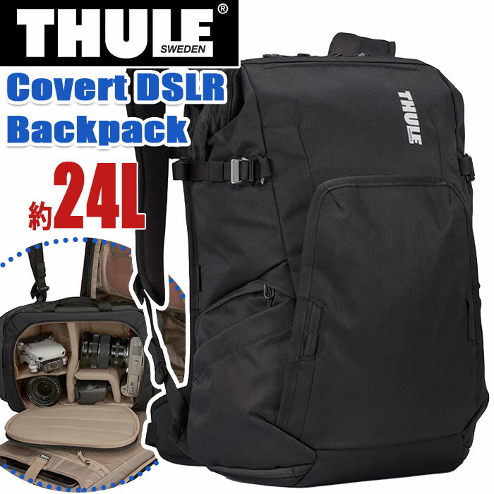 THULE スーリー Covert DSLR Backpack 24L カメラ用バックパック 正規品 カメラバッグ リュック メンズ レディース バックパック リュックサック デイパック カメラ PC タブレット 15.6インチ カメラポッド 旅行 散策 丈夫 キャリーオン 3203906 TCDK224