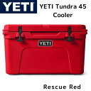 【 先着55名! 2日間限定ゾロ目555円クーポン】イエティタンドラ クーラーボックス YETI Tundra 45 Rescue Red レスキューレッド 大...