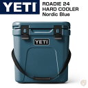 【 先着55名! 2日間限定ゾロ目555円クーポン】YETI クーラーボックス Roadie 24 Nordic Blue HARD キャンプ ブルー 青 イエ...