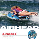 【 先着55名! 2日間限定ゾロ目555円クーポン】エアヘッド G-フォース ライダー 牽引可能なチューブ Airhead ゴムボート 送料無料