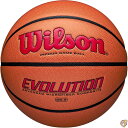【 先着55名! 2日間限定ゾロ目555円クーポン】Wilson(ウイルソン) 【日本正規品】バスケットボール EVOLUTION (エボリューション) 合成皮...