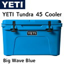 【 先着55名! 2日間限定ゾロ目555円クーポン】YETI クーラーボックス タンドラ Tundra 45 Cooler Big Wave Blue ビックウ...