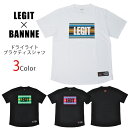 【メール便OK】LEGIT(レジット) LE-TW-01 BANNNE コラボ 半袖Tシャツ バスケットボール トップス プラクティスウェア