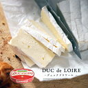 チーズ デュック ド ロワール 白カビ チーズ 300g 食べやすい クリーミー おすすめ フランス産
