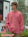 【公式】 Goodwear グッドウェア 製品染めSUPER BIGヘンリーネックロンT メンズ レディース 7.6オンス USAコットン