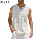 ノースリーブ 綿麻シャツ メンズ 夏 丸首 紐付き tシャツ 薄手 トップス カジュアル ビーチ 無地 シンプル おおきいサイズ 通気速乾 おしゃれ 海 アウトドア スポーツ