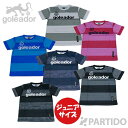 【5月18日までポイント10倍】 【メール便送料無料】 ゴレアドール goleador ジュニア G-440-3 昇華ボーダープラクティスシャツ 【サッカー フ...
