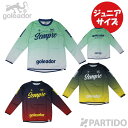【5月18日までポイント10倍】 【メール便送料無料】ゴレアドール goleador ジュニア G-2603 グラデーションSemple プラクティス ロングシ...