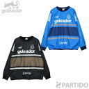 ゴレアドール goleador G-2614 裏トリコット South American Style ピステトップ 【サッカー フットサルウェア】