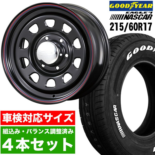 【4本組】200系 ハイエース タイヤホイールセット Daytona RS（デイトナ） 17インチ×6.5J 38 ブラック×Good Year EAGLE 1 NASCAR（グッドイヤー ナスカー）215/60R17C ホワイトレター【車検対応】【送料無料】Hiace ROADSTER（ロードスター） 夏 サマー