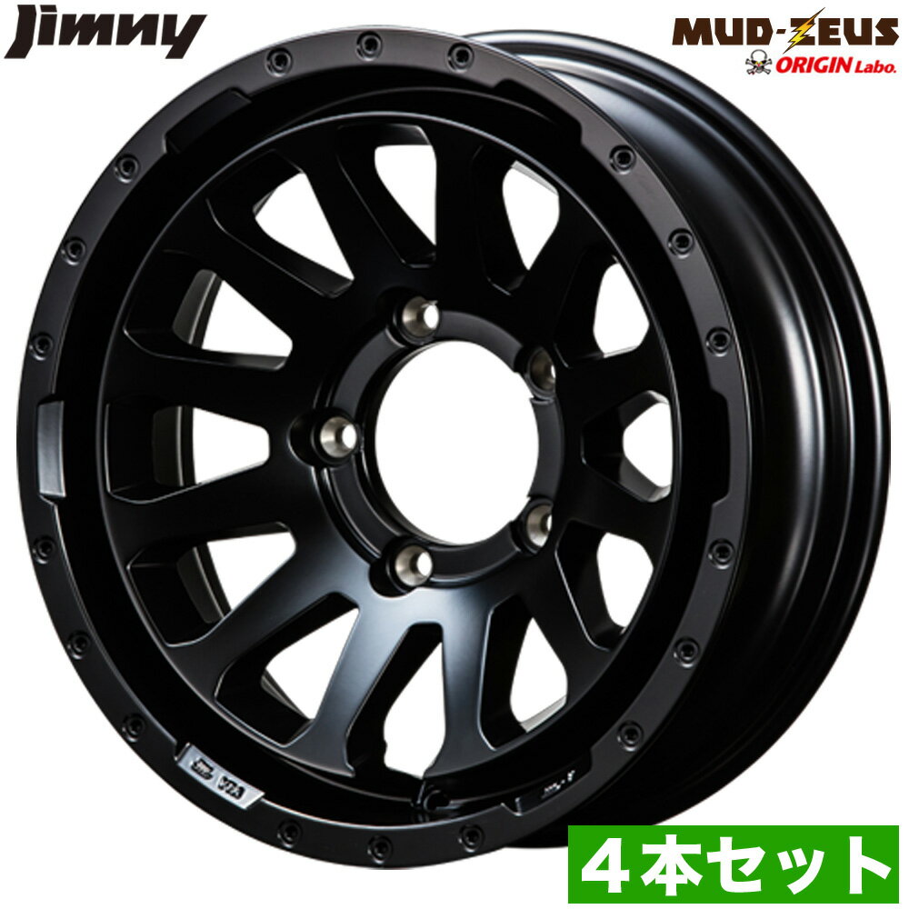 ジムニー ホイール 4本セット MUD-ZEUS 16インチ 5.5J -20 マットブラック JA11/JA12/JA22/JB23/JB64/JB74 オリジン ORIGIN Labo オリジンラボ カスタム パーツ カー用品 外装 ドレスアップ 改造 オフロード アルミホイール スペア スズキ SUZUKI jimny