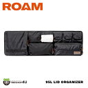 【ラギッドケース 95L専用オプション】【ROAM LID ORGANIZER 95L】ローム オーガナイザー ナイロン ローム キャンプ アウトドアRUGGE...