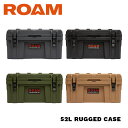 【最大2,000円OFF】【ラギッドケース 52L】 ROAM ADVENTURE CO. RUGGED CASE 52L ローム アドベンチャー 52リットル アウトドア 収納 頑丈 後部座席 荷台 ルーフラック キャンプ 防塵 防水 おしゃれ かっこいい アメリカ スキー スノーボード 頑丈 box