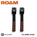 ROAM ADVENTURE CO. TIE DOWN STRAPS タイダウンストラップ 荷物 固定 ローム アドベンチャー 2本入り